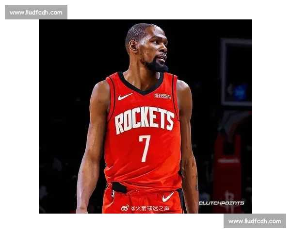 杜兰特空降火箭！8 换 1 震撼交易重塑联盟格局